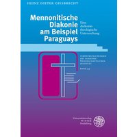 Mennonitische Diakonie am Beispiel Paraguays
